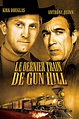 Le dernier train de Gun Hill (film) - Réalisateurs, Acteurs, Actualités