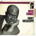 Rufus Thomas - The Funkiest Man - Ace Records