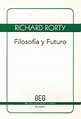 LIVRO FILOSOFÍA Y FUTURO DE Richard Rorty - Livros de Ciências Humanas ...