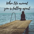 When life around you is falling apart - Manifested Harmony