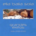 Ella Baila Sola - Grandes Éxitos 1996-1998-2000 (2001, CD) | Discogs