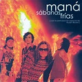 Sabanas Frias - Mana mp3 buy, full tracklist