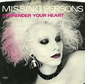 Missing Persons – Surrender Your Heart (1984, Vinyl) - Discogs