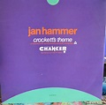 Jan Hammer Crockett's Theme / Chancer 7 Inch | Buy from Vinylnet