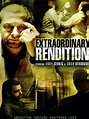 Extraordinary Rendition Pictures - Rotten Tomatoes