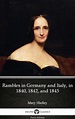 Rambles in Germany and Italy, in 1840, 1842, and 1843 by Mary Shelley ...