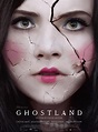 Ghostland (2018) Poster #1 - Trailer Addict