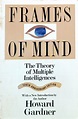 Frames of Mind: The Theory of Multiple Intelligences - Books n Bobs