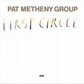 PAT METHENY Pat Metheny Group: First Circle reviews