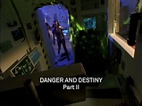 “Danger and Destiny Part II” Episode Guide (#700) – GrnRngr.com