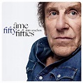 Ame Fifty-Fifties: Alain Souchon, Alain Souchon: Amazon.fr: CD et Vinyles}
