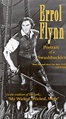 Errol Flynn: Portrait of a Swashbuckler (1993) - | Synopsis ...