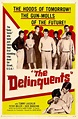 Where Danger Lives: THE DELINQUENTS (1957)