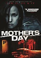 MOTHER'S DAY (2010) Reviews and overview - MOVIES and MANIA