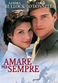 Amare per sempre - Film (1996)