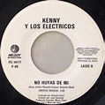 Kenny Y Los Eléctricos - No Huyas de Mi - Reviews - Album of The Year