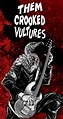 Them Crooked Vultures Poster on Behance