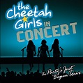 ‎The Party's Just Begun: The Cheetah Girls in Concert - Album by The ...