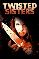 Twisted Sisters (película 2006) - Tráiler. resumen, reparto y dónde ver ...