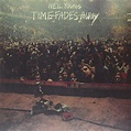 October 15: Neil Young released Time Fades Away in 1973 | Born To Listen