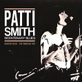 Zero G Sound : Patti Smith - Bicentenary Blues - Boarding House, San ...