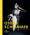 Oskar Schlemmer: Visions of a New World, Stuttgart, Conzen