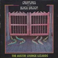 Austin Lounge Lizards - Creatures From The Black Saloon | Releases ...
