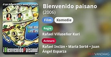 Bienvenido paisano (film, 2006) - FilmVandaag.nl