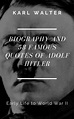 BIOGRAPHY AND 58 FAMOUS QUOTES OF ADOLF HITLER: Early Life to World War ...