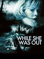 Prime Video: While She Was Out