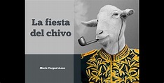 LA FIESTA DEL CHIVO: Análisis, personajes, editorial y más