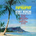 Music of Hawaii - Album by Henry Mancini | Spotify