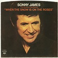 Sonny James When the snow is on the roses (Vinyl Records, LP, CD) on ...