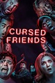 Cursed Friends (2022) - Kampung Cinema