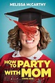 How to Party with Mom (2018) | Film, Trailer, Kritik
