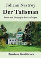 Der Talisman (grossdruck) by Johann Nestroy (German) Paperback Book ...