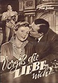 Vergiß die Liebe nicht (1953) - FilmAffinity
