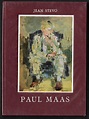 PAUL MAAS - Monographies de l'Art Belge by Stevo, Jean - Maas, Paul ...