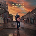 Brad Paisley – So Many Summers Lyrics | Genius Lyrics
