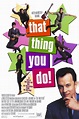 That Thing You Do ! - Film (1997) - SensCritique