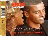 Eros Ramazzotti dueto con Tina Turner - Cosas De La Vida - Can't Stop ...