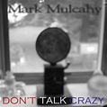 Amazon.com: Don't Talk Crazy : Mark Mulcahy: Digital Music
