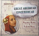 Rasputina - Great American Gingerbread: Rasputina Rarities & Neglected ...