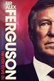 Sir Alex Ferguson: Nie Aufgeben (2021) Film-information und Trailer ...