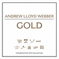 Andrew Lloyd Webber: Gold - The Definitive Hits Collection Album Cover ...