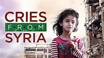 Cries From Syria | Trailer | Available Now - YouTube