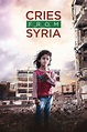 Cries from Syria (2017) - Posters — The Movie Database (TMDB)