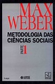Metodologia das ciências sociais - Parte 1 by Max Weber | Goodreads