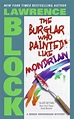 Bernie Rhodenbarr 5 - The Burglar Who Painted Like Mondrian (ebook ...