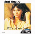 Suzi Quatro – If You Knew Suzi (1990, CD) - Discogs